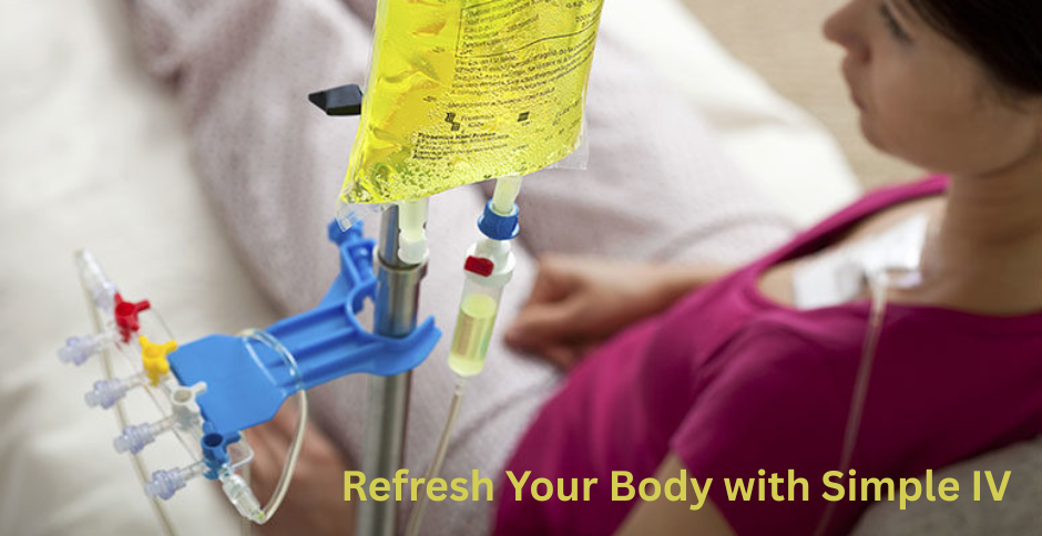 Refresh Your Body with Simple IV